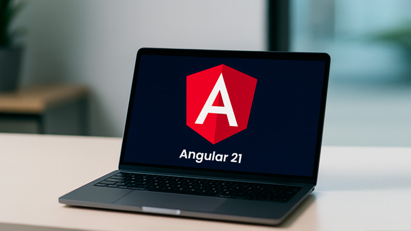 Angular 21: Why It’s the Smart Choice for Modern Web Apps, Features, Performance & Migration Guide